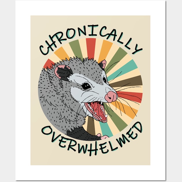 Chronically Overwhelmed Possum Wall Art by TrapperWeasel